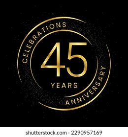 45th anniversary, golden anniversary with a circle, line, and glitter on a black background.