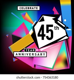 45th years anniversary card with colorful background. Forty five years birthday logo on geometric colorful background.