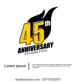 45th years anniversary celebration emblem. anniversary logo isolated with sparks - fireball on black background. vector illustration template design for web, flyers, poster, greeting card