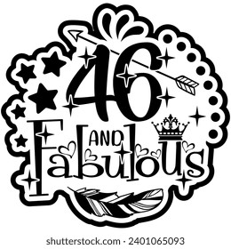 46 and fabulous black vector graphic design and cut file