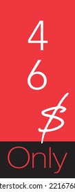 46$ Only Coupon sign or Label or discount voucher Money Saving label, stamp Vector Illustration with friendly font on red background