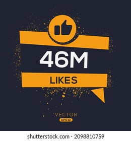 46M, 46 million likes design for social network, Vector illustration.