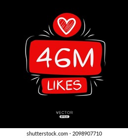 46M, 46 million likes design for social network, Vector illustration.