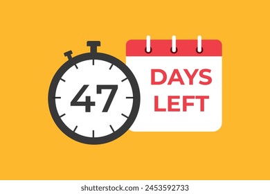 47 days to go countdown template. 47 day Countdown left days banner design. 47 Days left countdown timer