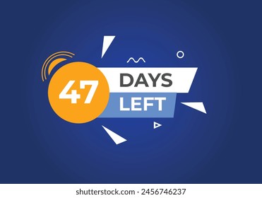 47 days to go countdown template. 47 day Countdown left days banner design. 47  Days left countdown timer
