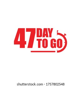 47 days to go label,sign,button. Vector stock illustration