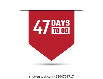 47 days to go red vector banner illustration isolated on white background