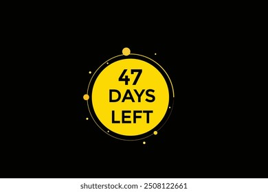 47 days left, icon, stile, timer, countdown, clock, time,  background, template, 47 days left, countdown, sticker, left banner, business, sale, label button
