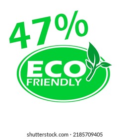 47% Eco friendly stamp icons Vector illustration with Green organic plant leaf. Eco friendly green leaf label sticker. 2d vector illustration.
