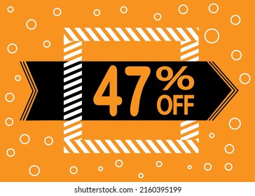 47% off sale. Discount price. Discounted special offer announcement. Banner orange, black and white.