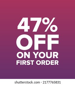 47% percentage off on your first order vector art illustration with fantastic font and purple background color