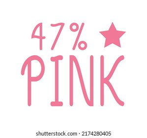 47 % Pink Sign and label vector and illustration art with fantastic font and pink color combination in white background