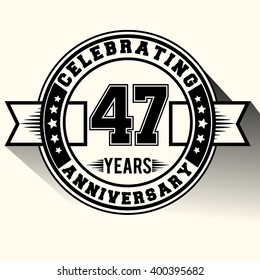 47 years anniversary logo vintage emblem. Retro vector background.