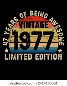 47 Years Old of Being Awesome Born in 1977 Legend Retro Vintage Birthday Ideas for Men Women 