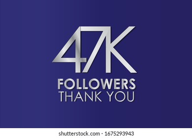 47K, 47.000 Thank you follower. Silver Color on Blue Background, for Social Media, Internet Account - Vector
