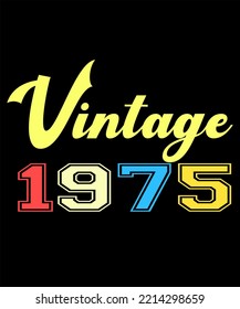 47th Birthday Vintage Legends Born In August 1975 47 Years Old Retro Birthday Ideas
