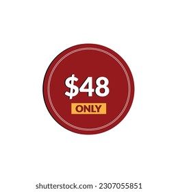 $48 Dollar Only Sticker. sale promotion Design. Only 48 dollar price tag. 48 dollar USD Price tag.