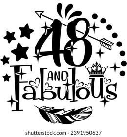 48 and fabulous black vector graphic design and cut file 