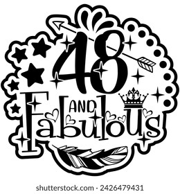 48 and fabulous black vector graphic design and cut file