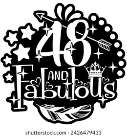 48 and fabulous black vector graphic design and cut file