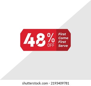 48% first come first serve banner discount price tag product label vector art illustration. Isolated on White Background