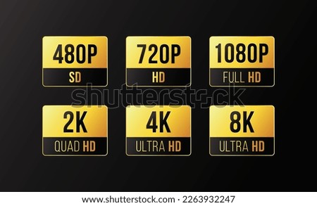 480p sd, 720p hd , 1080p fhd, 2k quad hd, 4K ultra hd, 8k Ultra HD icon with HDR mention, screen display resolution. Gold rectangle sticker badge design.