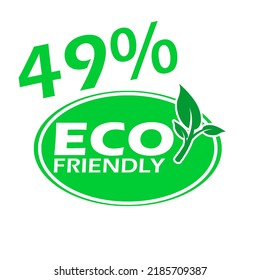 49% Eco friendly stamp icons Vector illustration with Green organic plant leaf. Eco friendly green leaf label sticker. 2d vector illustration.
