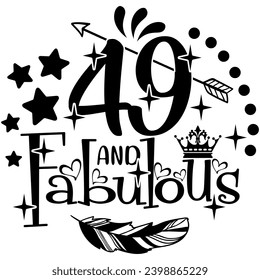 49 and fabulous black vector graphic design and cut file