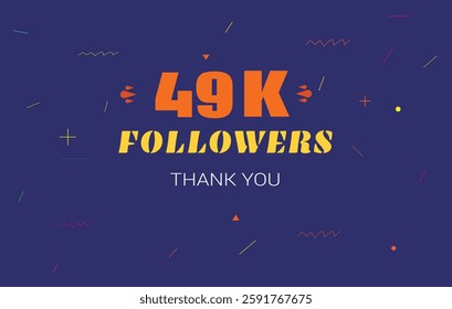 49 k followers thank you. 49000 subscribers vector illustration social media post subscribers