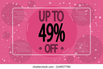 Up to 49% off. Pink decorated banner for store sales and special promotions