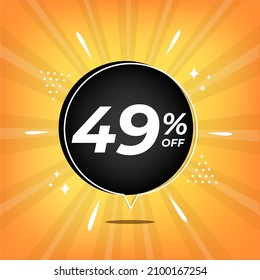 49% off. Yellow banner with forty-nine percent discount on a black balloon for mega big sales.