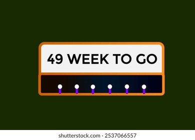 49 week to go, icon, stile, timer, countdown, clock, time,  background, template, 49 week to go countdown, sticker, left banner, business, sale, label button
