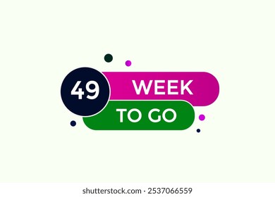 49 week to go, icon, stile, timer, countdown, clock, time,  background, template, 49 week to go countdown, sticker, left banner, business, sale, label button
