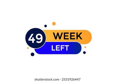 49 week left, icon, stile, timer, countdown, clock, time,  background, template, 49 week left countdown, sticker, left banner, business, sale, label button
