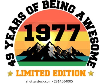 49 Years Old of being awesome in 1977 Retro Vintage Birthday Ideas for Men Women, Design on shirt, mug, tumbler