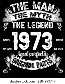 49th Birthday Vintage Legends Born In 1973 49 Years Old Retro Birthday Ideas