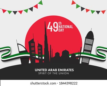 49th National Day, Spirit Of The Union Poster Design With Famous Monuments Or Architecture And UAE Ribbon On Black And White Background.