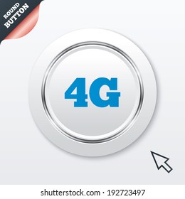 4G sign icon. Mobile telecommunications technology symbol. White button with metallic line. Modern UI website button with mouse cursor pointer. Vector