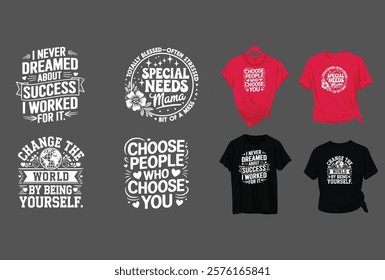 4in1 T-shirt design, best t-shirt design, Choose people who choose you; He First Loved Us. Change the world by being yourself. Holy Spirit Activate 