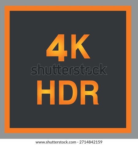 4K HDR – high-definition quality