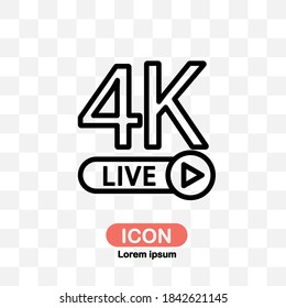 4K Live Streaming Icon Vector Isolated On Transparent Background.