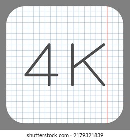 4K simple icon vector. Flat design. On graph paper. Grey background.ai