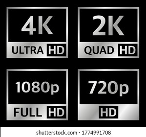 4K UHD, Quad HD, Full HD and HD resolution presentation nameplates of silver gradient color on black background. TV symbols and icons. Vector illustration.