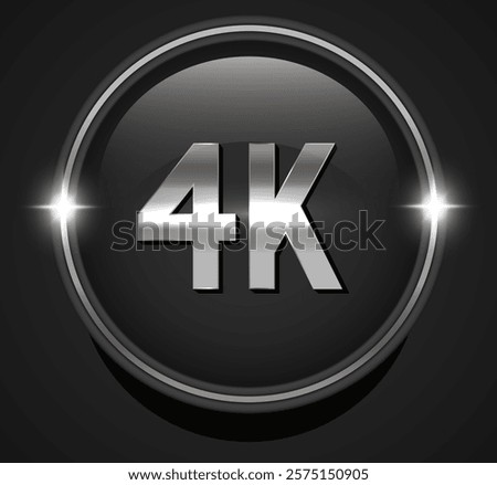 4k ultra HD. Black badge in a silver frame. 4K video resolution, vector illustration.