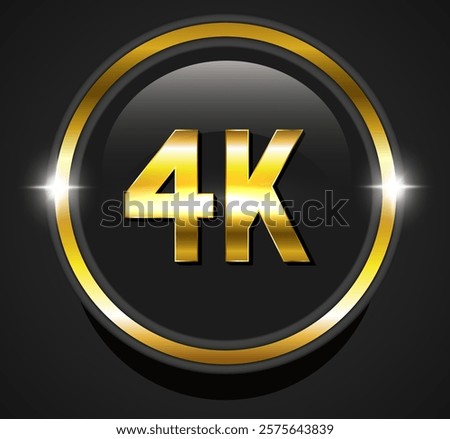 4k ultra HD. Black badge in a golden frame. 4K video resolution, vector illustration.