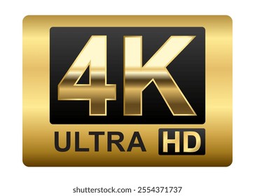 4K Ultra HD sticker label ,High definition label. Gold UHD symbol, 4K resolution monitor screen color mark, UHD 2160p video icon ,realistic shiny and glossy Vector isolated on white background.