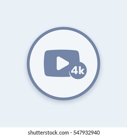 4K video content round icon