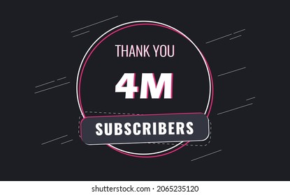 4M Subscribers, Thank you Subscribers Banner, card, vector illustration design
