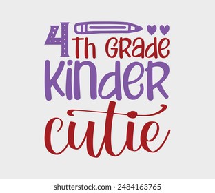 4st, 5st, 2st,  Grade Kinder cutie, Teacher Gift ,First Day Of School ,Kids Back To School T shirt, Gaming School T shirt,100 Days Saying