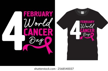 4th February world cancer day vector graphic t-shirt design. World cancer day t-shirts, World cancer day motivational quotes t-shirts design ready for print, poster, banner, card, mug, pod